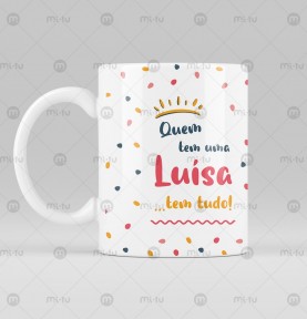 Caneca - Quem tem uma, tem...